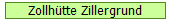 Zollhtte Zillergrund
